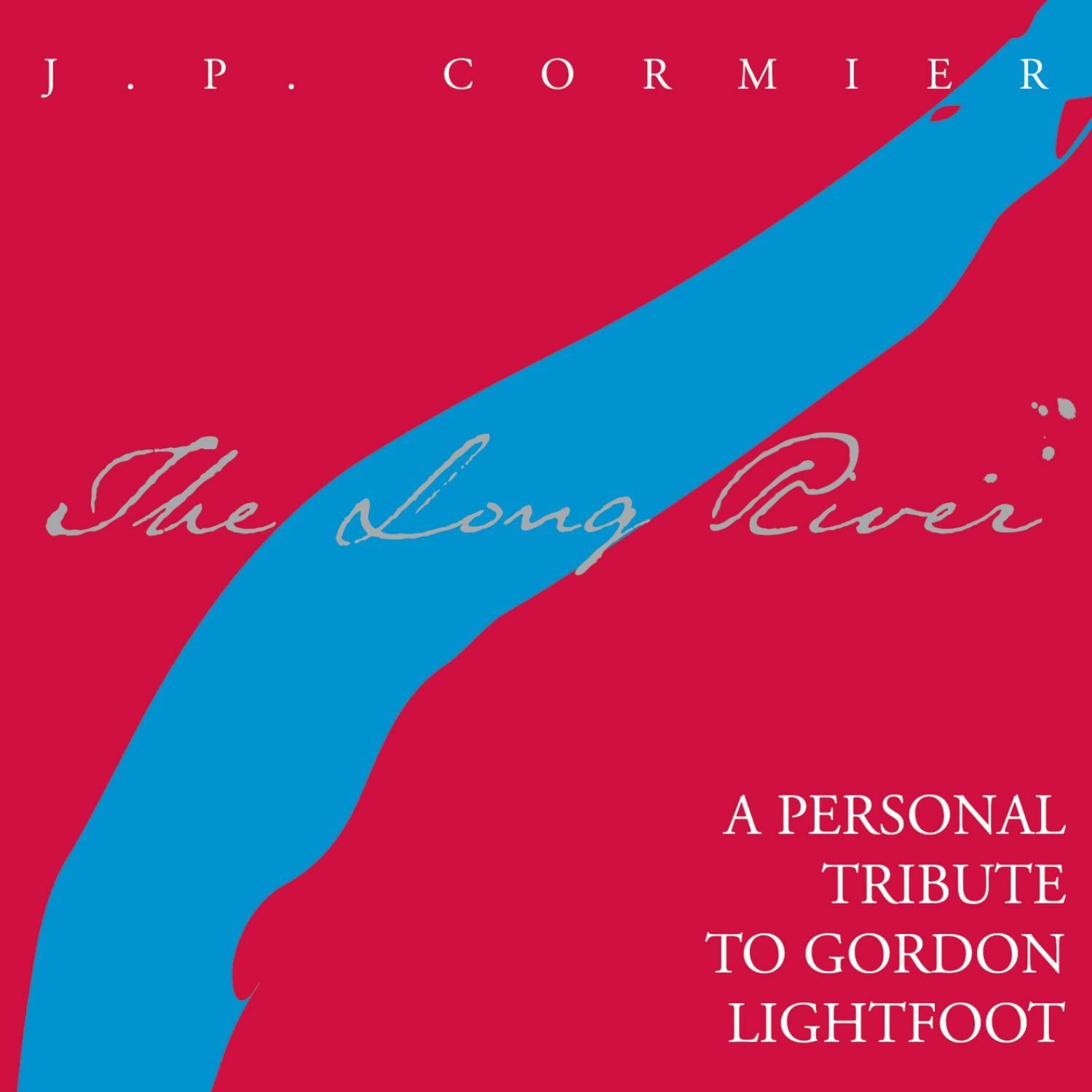 J.P. Cormier - The Long River (2005)
